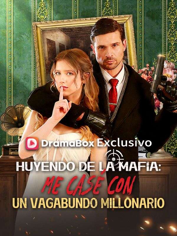 Huyendo de la Mafia: Me casé con un vagabundo millonario
