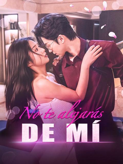 No te alejarás de mí