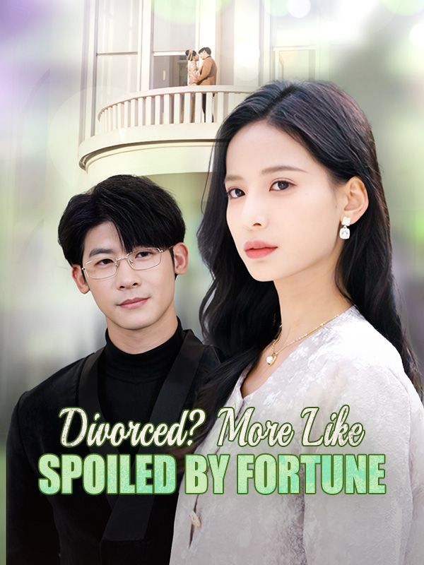 Divorced? More Like Spoiled by Fortune