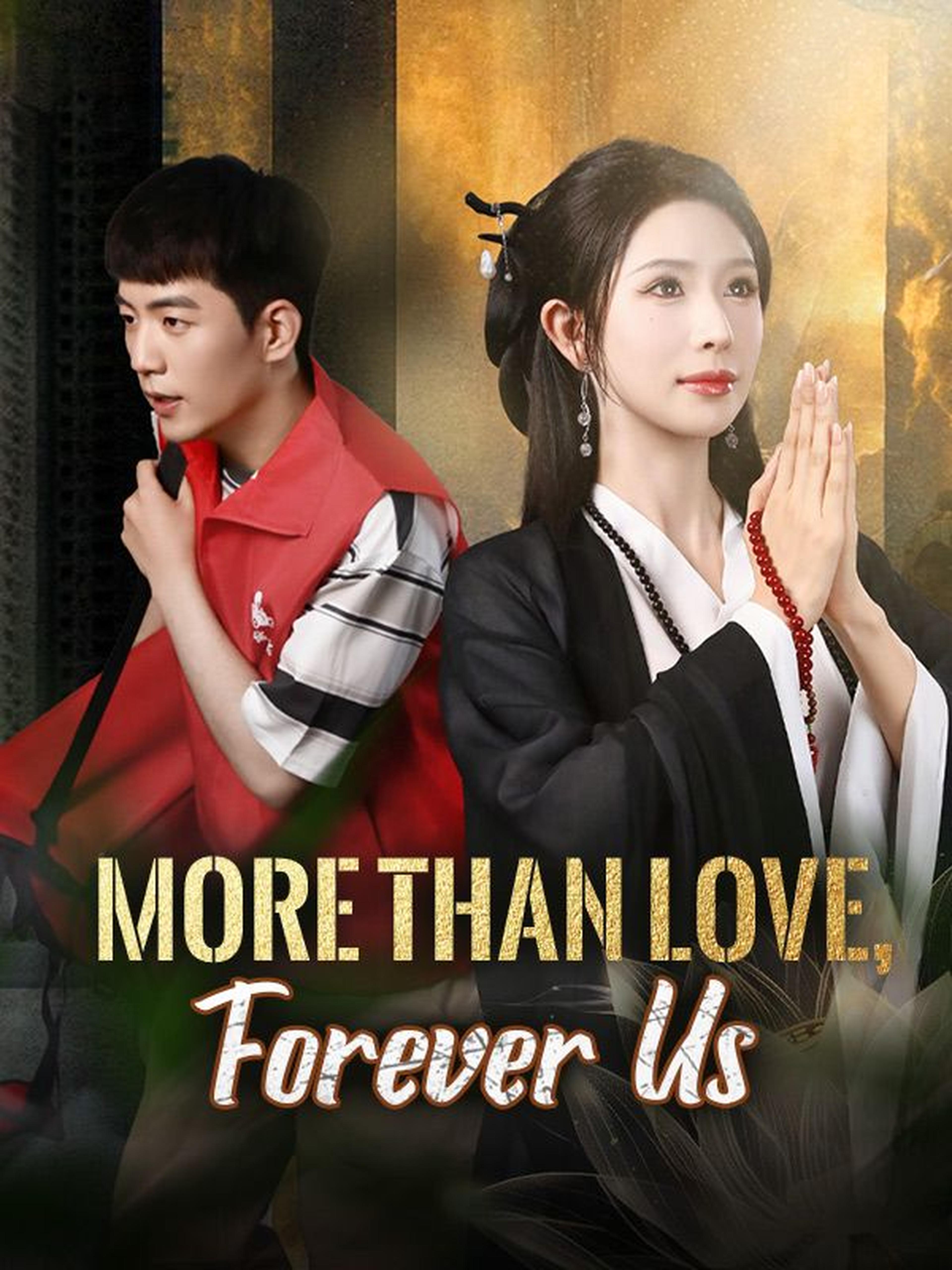 More Than Love, Forever Us