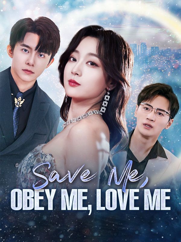 Save Me, Obey Me, Love Me