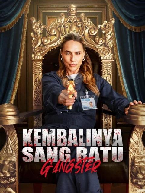 Kembalinya Sang Ratu Gangster