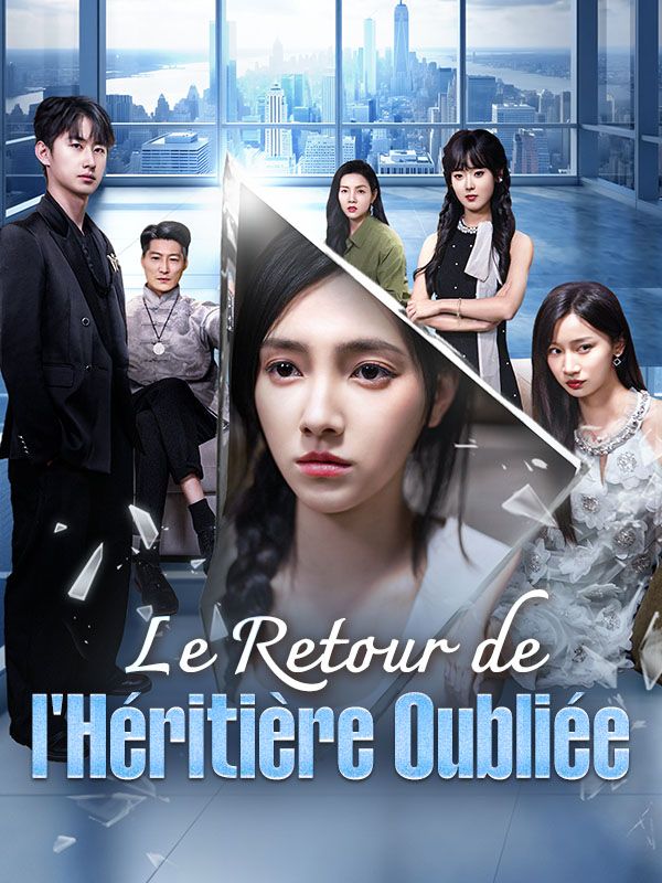 Le Retour de l'Héritière Oubliée