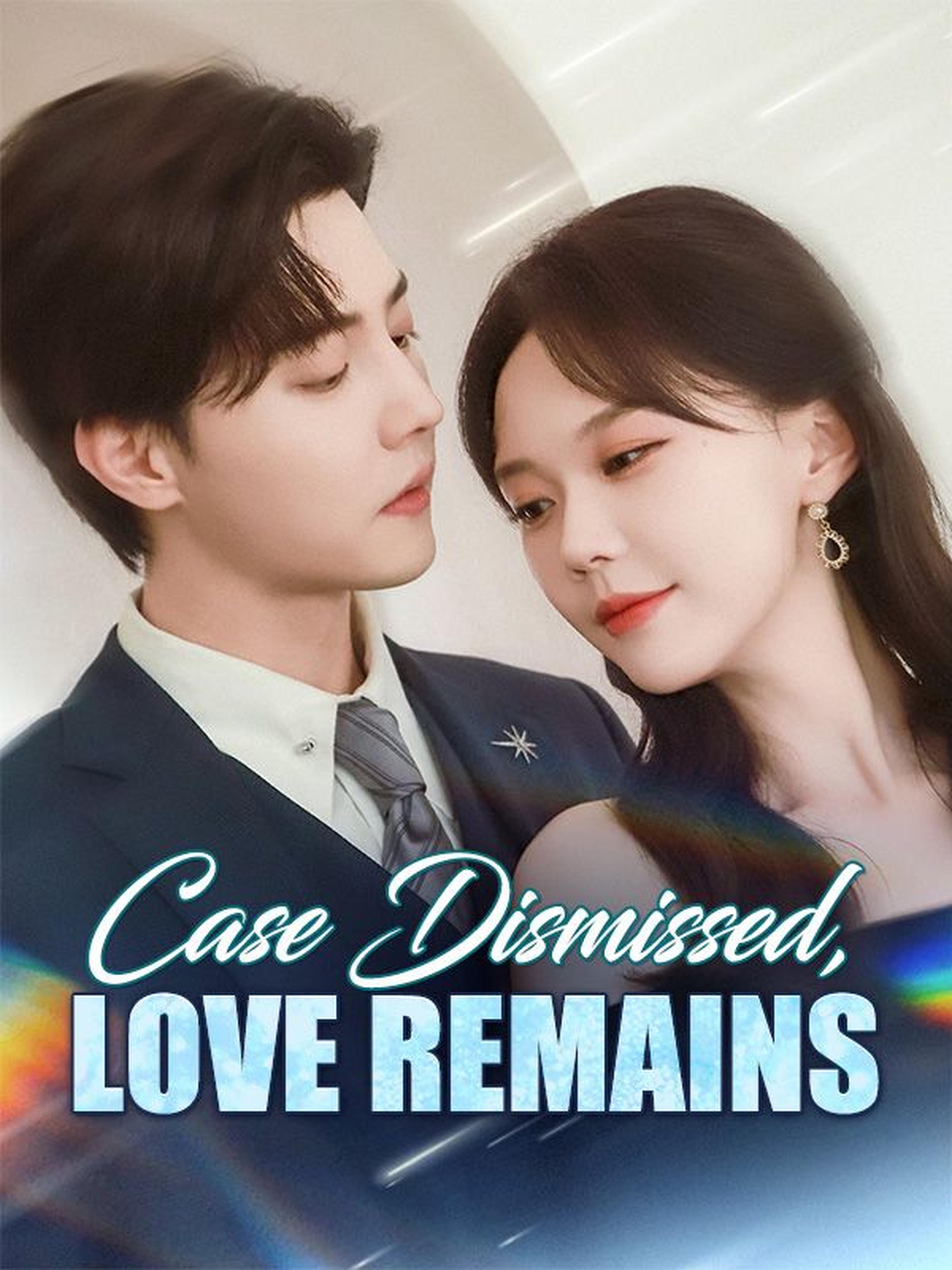 Case Dismissed, Love Remains