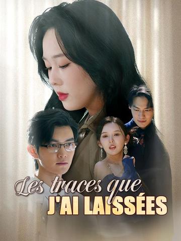 Les traces que j'ai laissées