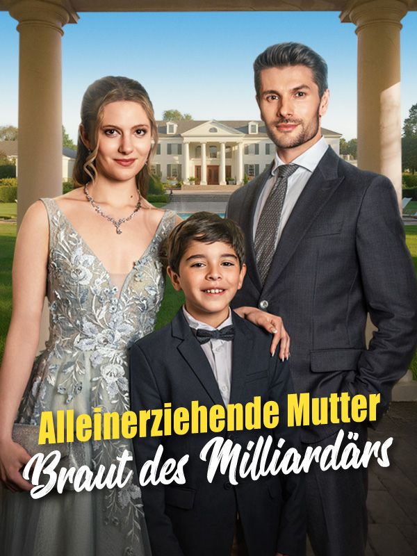 Alleinerziehende Mutter, Braut des Milliardärs