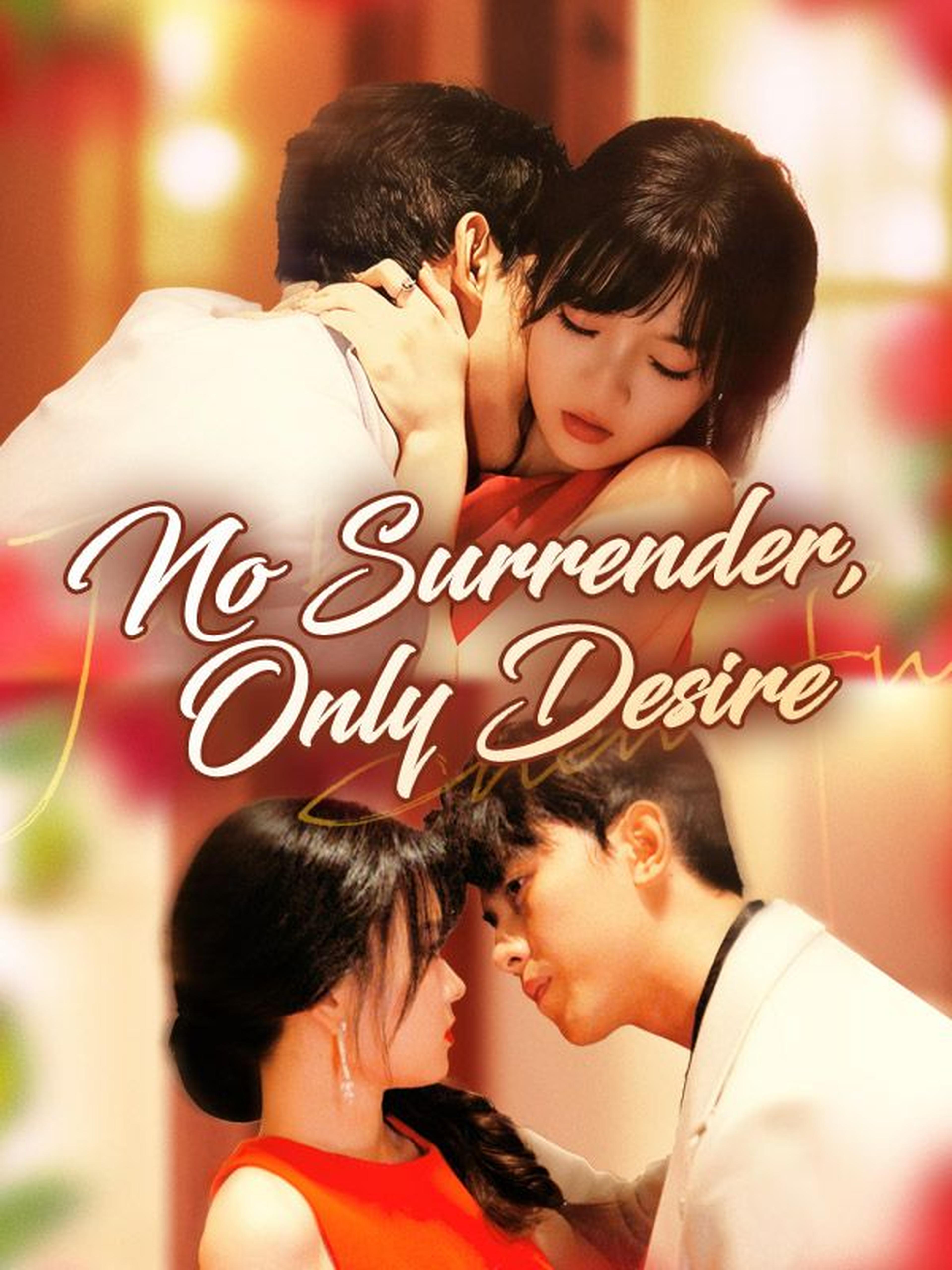 No Surrender, Only Desire