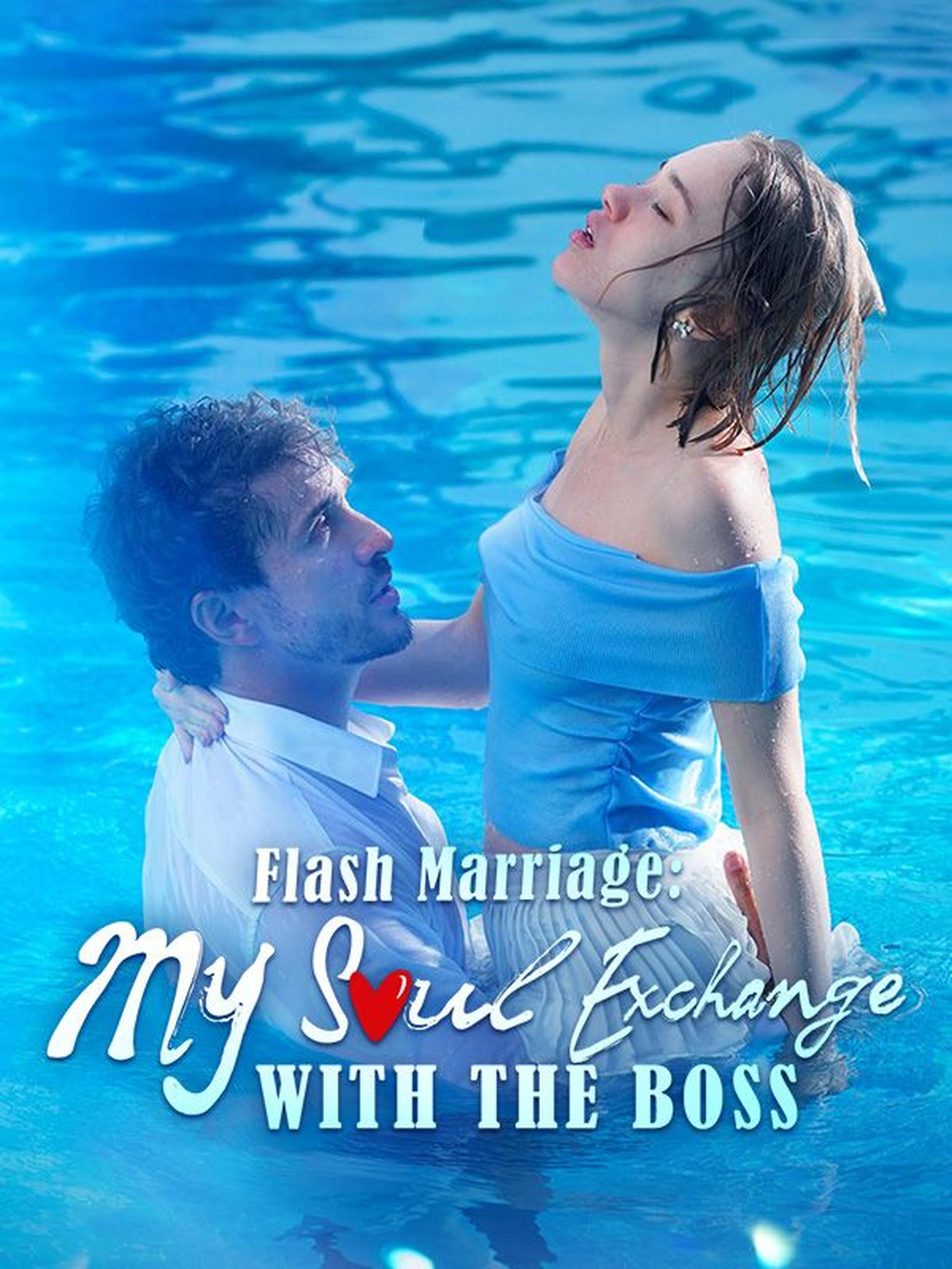 Flash Marriage: My Soul Exchange with the Boss