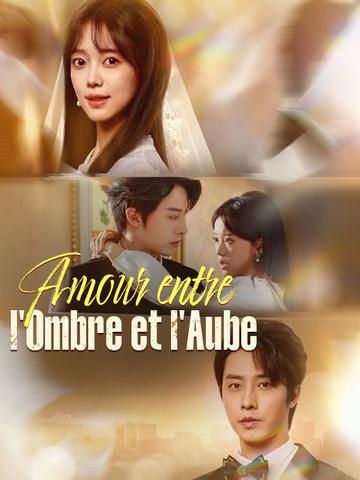 Amour entre l'Ombre et l'Aube