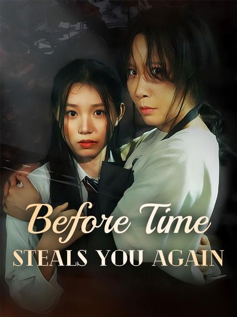Before Time Steals You Again
