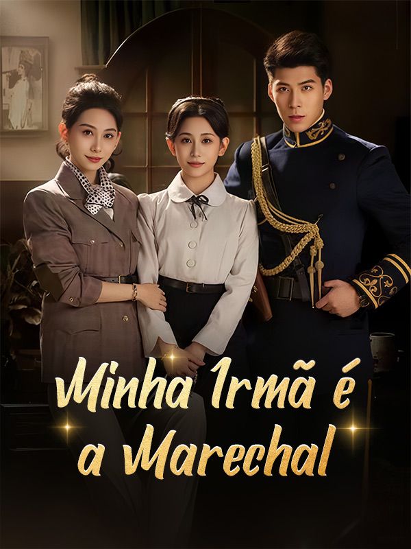 Minha Irmã é a Marechal