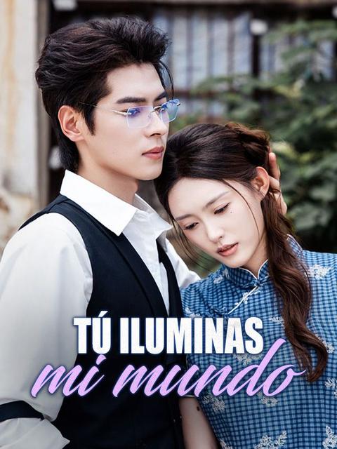 Tú iluminas mi mundo