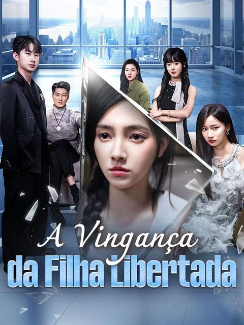 A Vingança da Filha Libertada (Dublado)
