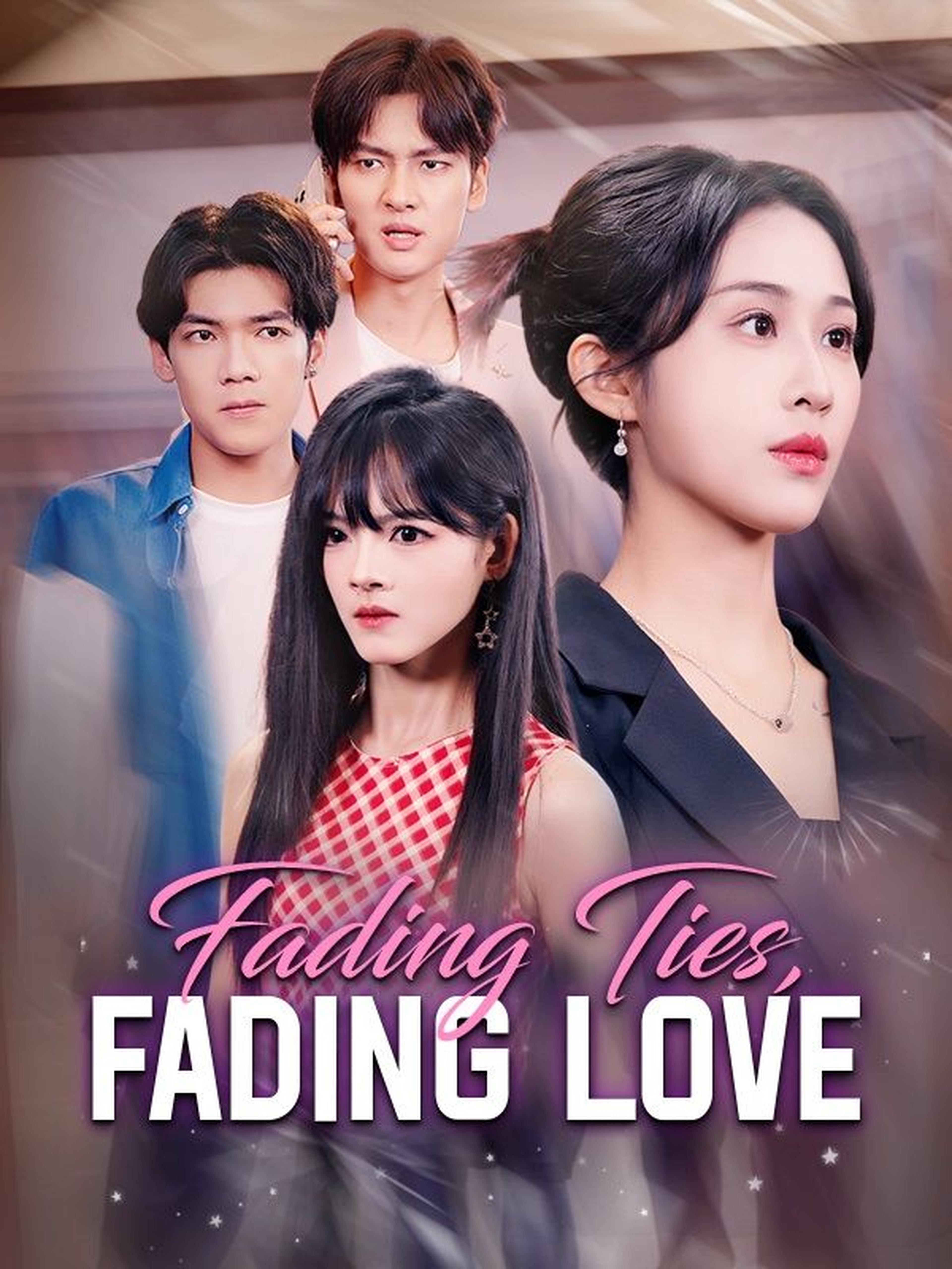 Fading Ties, Fading Love