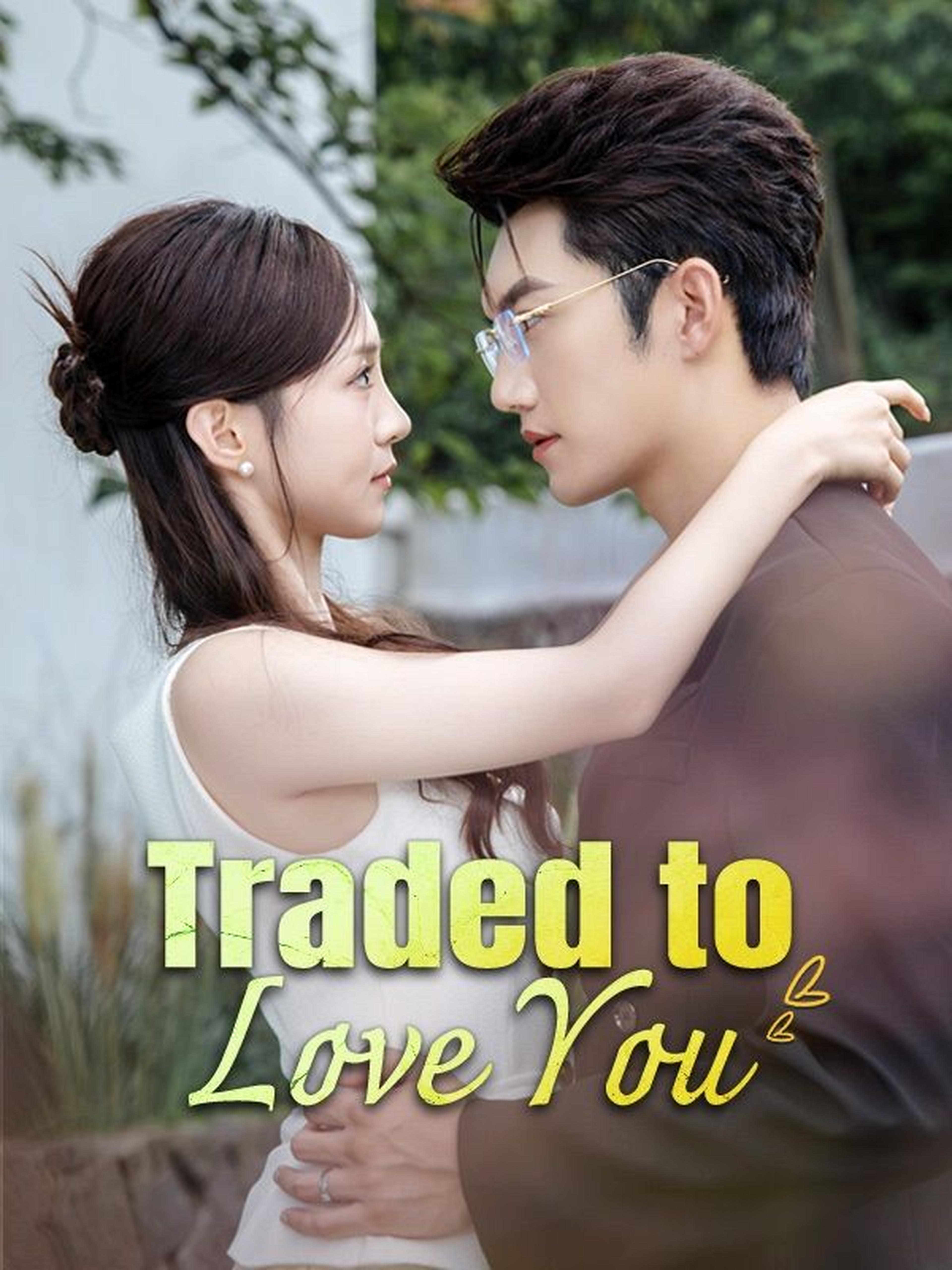 Traded to Love You