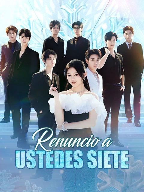 Renuncio a ustedes siete