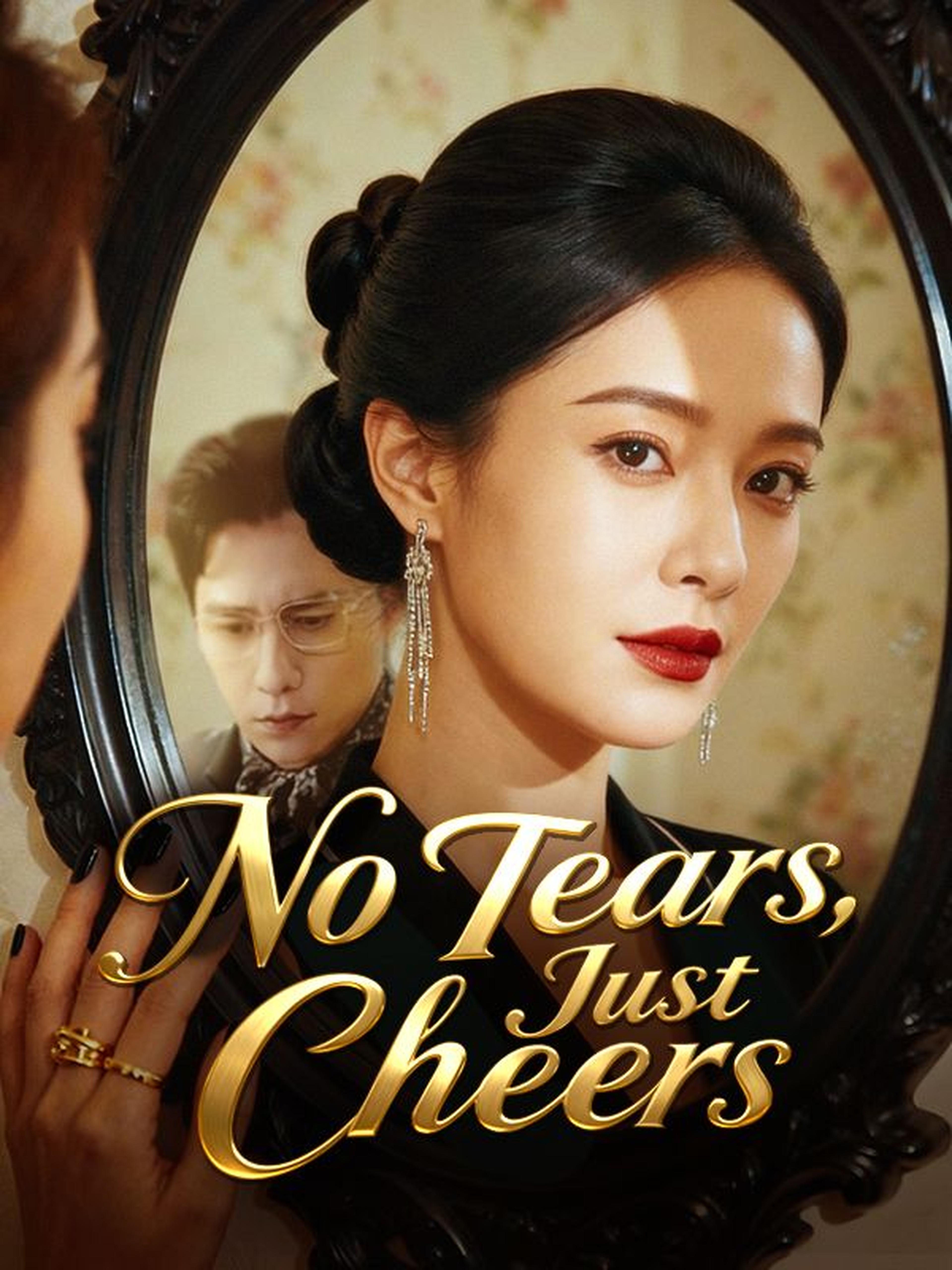 No Tears, Just Cheers