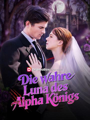 Die wahre Luna des Alpha Königs