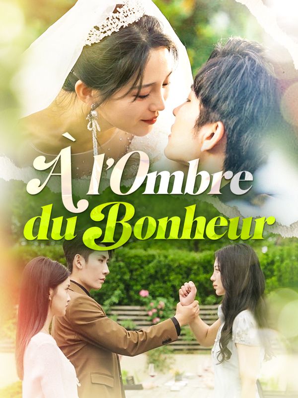 À l'Ombre du Bonheur