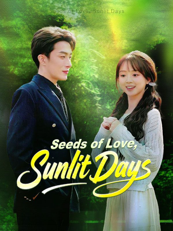 Seeds of Love, Sunlit Days