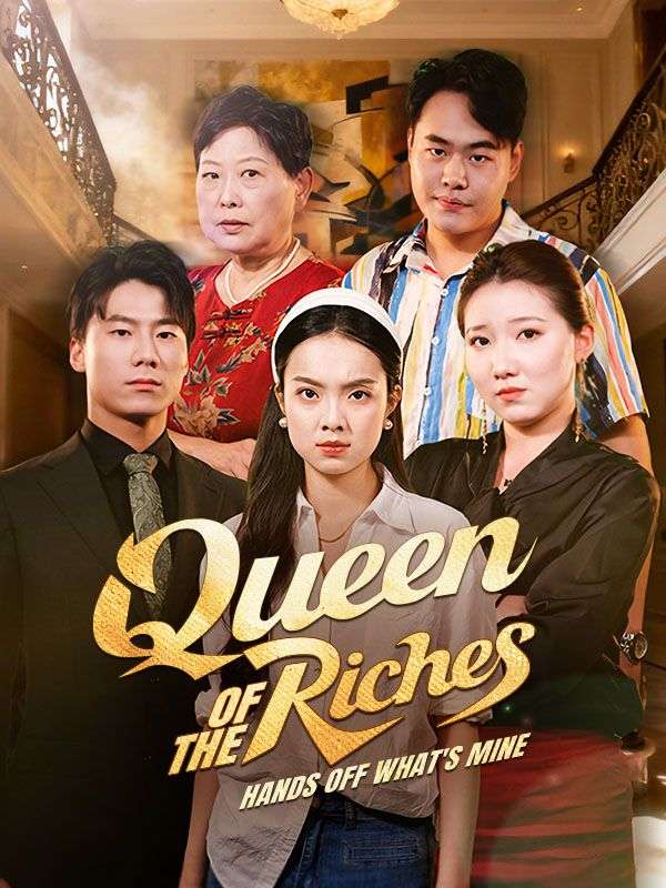 Queen of the Riches: Hands Off What's Mine