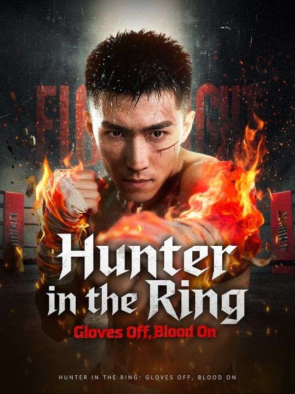 Hunter in the Ring: Gloves Off, Blood On (DUBBED)