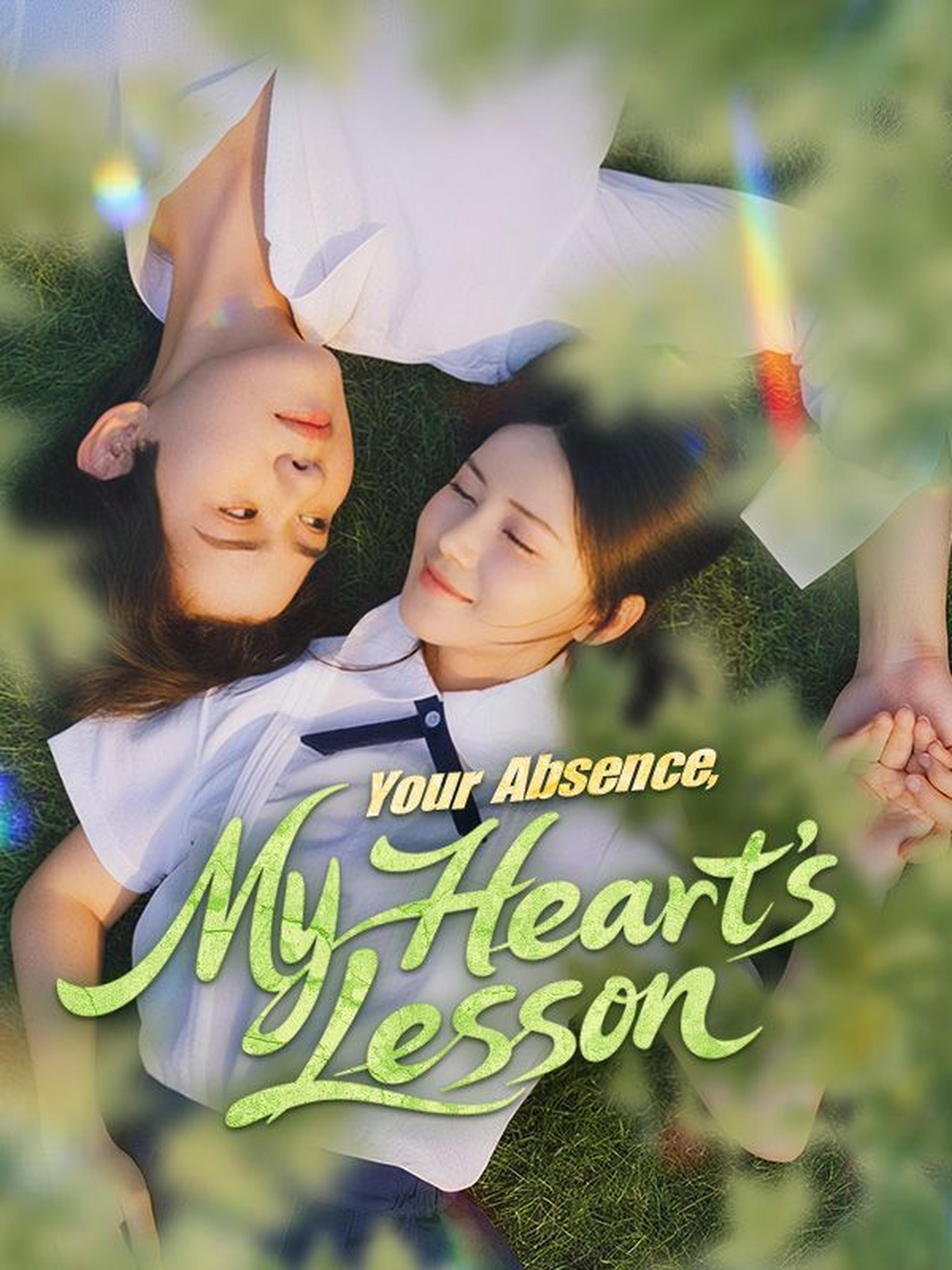 Your Absence, My Heart's Lesson