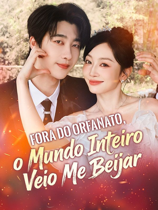 Fora do Orfanato, o Mundo Inteiro Veio Me Beijar