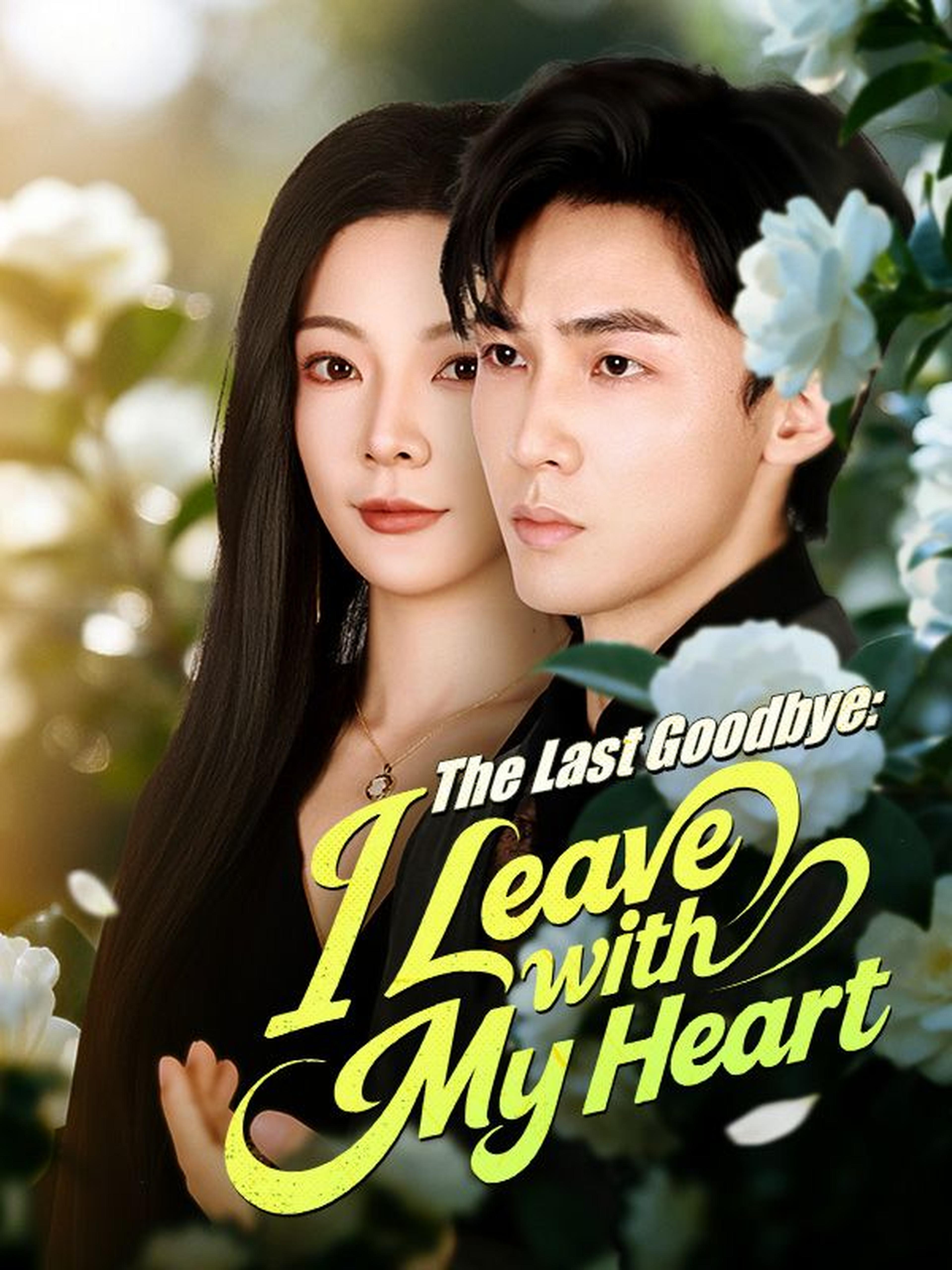 The Last Goodbye: I Leave with My Heart