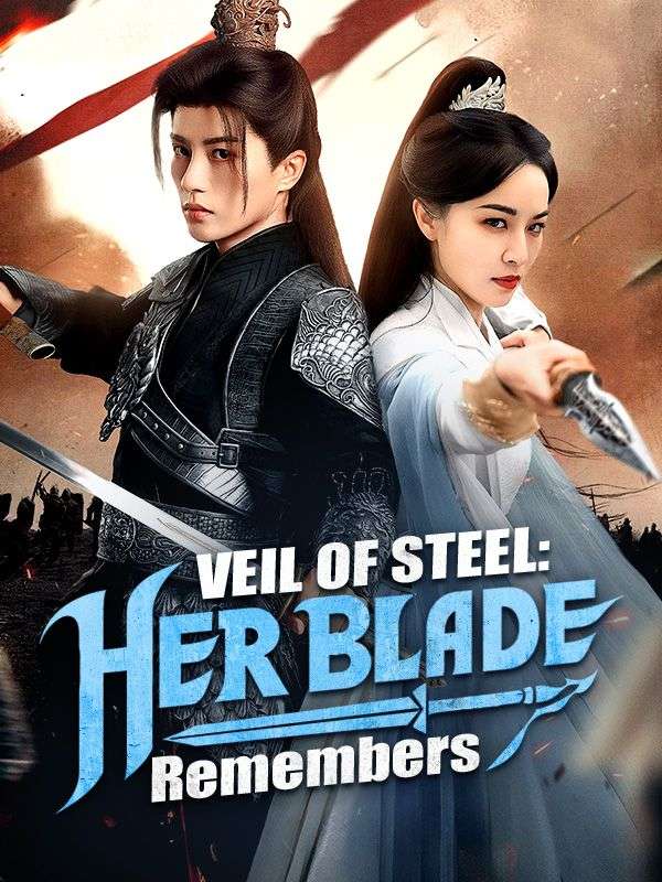 Veil of Steel: Her Blade Remembers