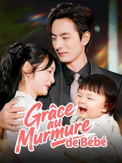 Grâce au Murmure de Bébé