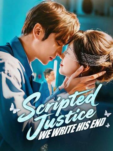 Scripted Justice: We Write His End