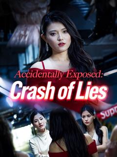 Accidentally Exposed: Crash of Lies