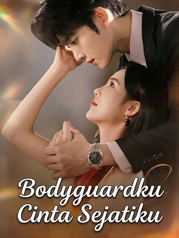 Bodyguardku Cinta Sejatiku