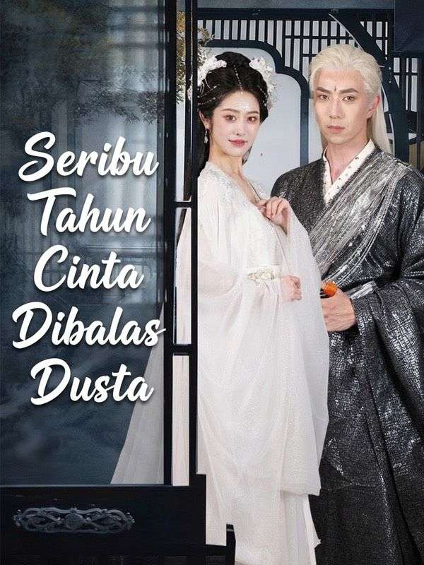 Seribu Tahun Cinta Dibalas Dusta