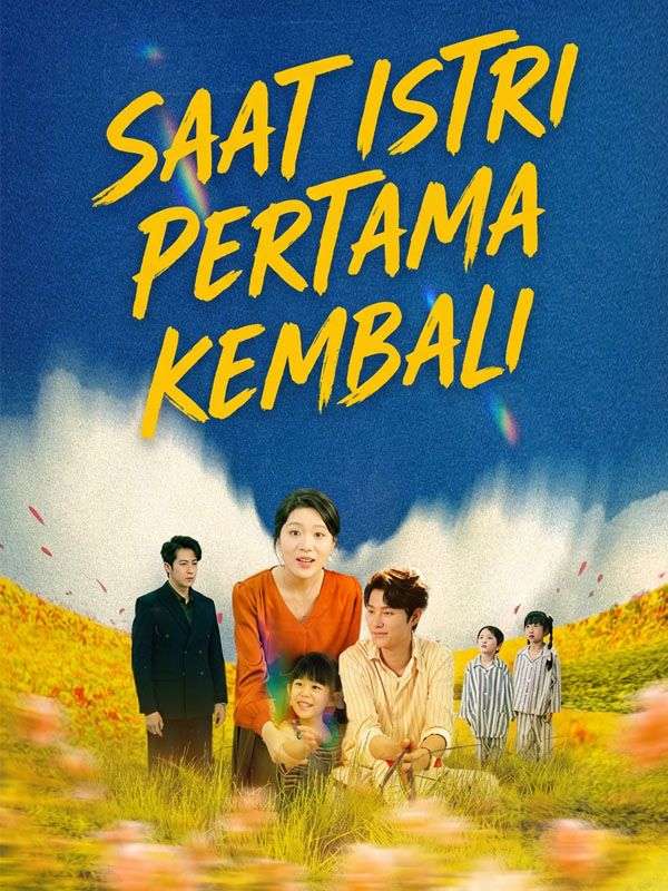 Saat Istri Pertama Kembali