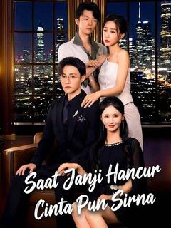 Saat Janji Hancur Cinta Pun Sirna