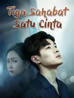 Tiga Sahabat Satu Cinta