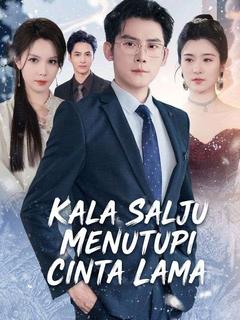 Kala Salju Menutupi Cinta Lama