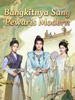 Bangkitnya Sang Pewaris Modern