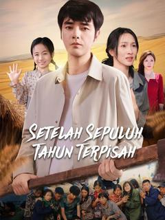 Setelah Sepuluh Tahun Terpisah