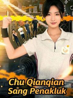Chu Qianqian Sang Penakluk