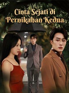 Cinta Sejati di Pernikahan Kedua