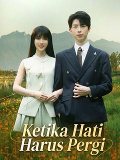 Ketika Hati Harus Pergi