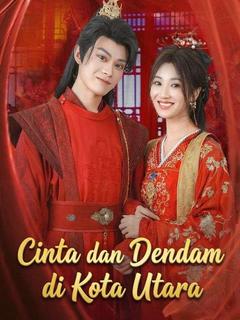 Cinta dan Dendam di Kota Utara