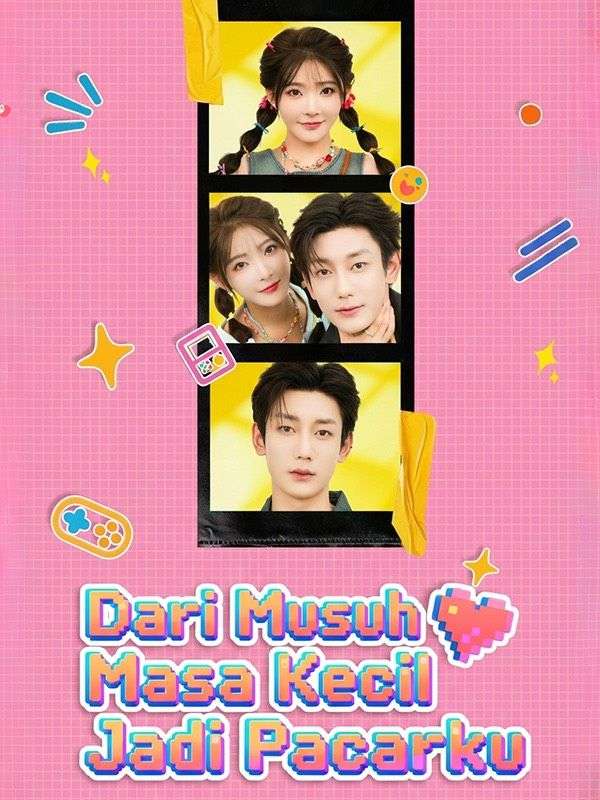 Dari Musuh Masa Kecil Jadi Pacarku