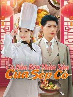 Cô Đầu Bếp Thần Sầu Của Sếp Cố
