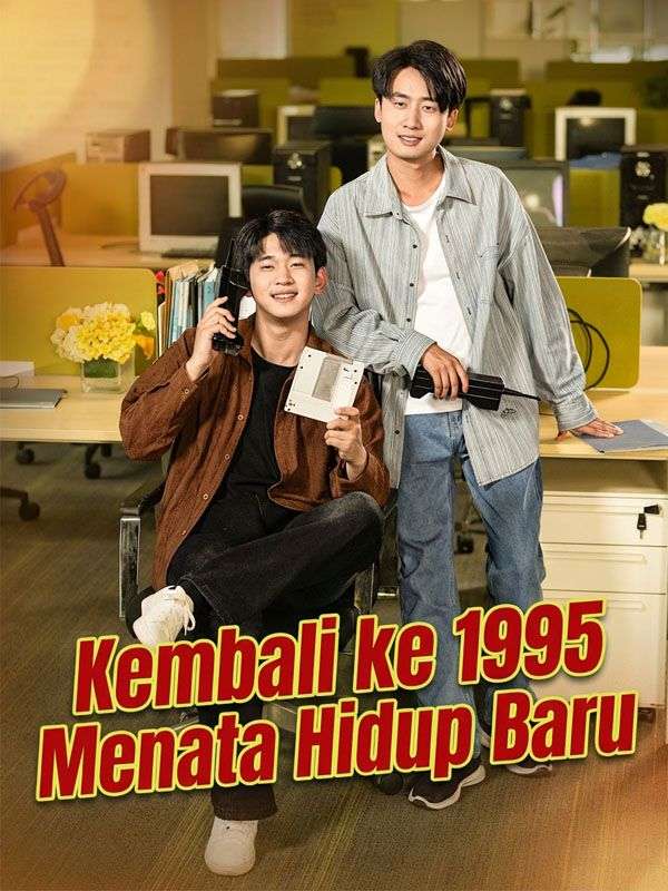 Kembali ke 1995 Menata Hidup Baru