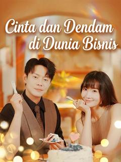 Cinta dan Dendam di Dunia Bisnis