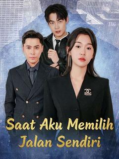 Saat Aku Memilih Jalan Sendiri